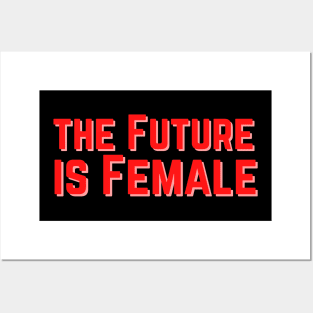 The Future is Female Posters and Art